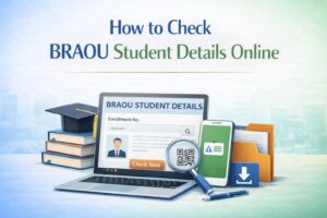 How to Check BRAOU Student Details Online
